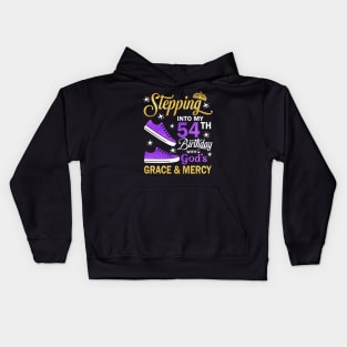 Stepping Into My 54th Birthday With God's Grace & Mercy Bday Kids Hoodie
